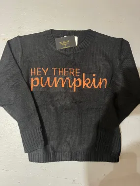 HEY THERE PUMPKIN SWEATER